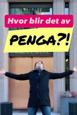 Hvor blir det av penga? main poster