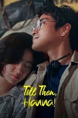 Till Then, Hanna! main poster