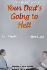 Poster for Your Dad's Going to Hell