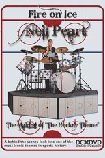 Poster for Neil Peart: Fire On Ice, The Making Of "The Hockey Theme"