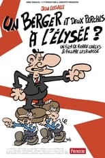 Poster for Un berger et deux perchés à l'Elysée ? 