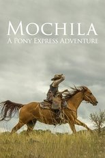 Poster for Mochila: A Pony Express Adventure 