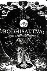 Bodhisattva; The Apotheotic Woe