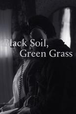 Poster for Black Soil, Green Grass 