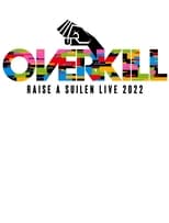 Poster for M-ON! LIVE RAISE A SUILEN 「RAISE A SUILEN LIVE 2022 『OVERKILL』」
