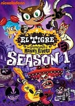 Poster for El Tigre: The Adventures of Manny Rivera Season 1