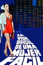 Poster for La vida difícil de una mujer fácil