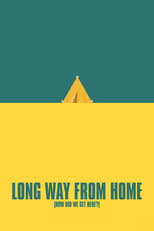 Poster for Long Way From Home (How Did We Get Here?)