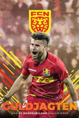 Guldjagten - med FC Nordsjælland bag linjerne poster