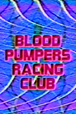 Poster for Blood Pumpers Racing Club