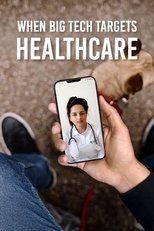 When Big Tech Targets Healthcare