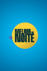 Melhor da Noite poster