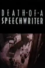 Poster for Death Of A Speechwriter