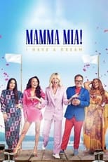 Poster for Mamma Mia! I Have A Dream Season 0