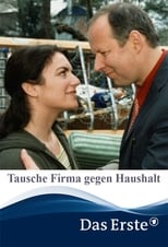 Poster for Tausche Firma gegen Haushalt 