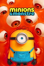 Minions & Monstre