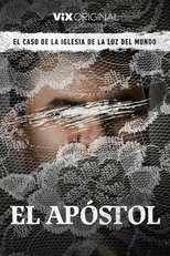 Poster for El apóstol, el caso de la Iglesia de La Luz del Mundo