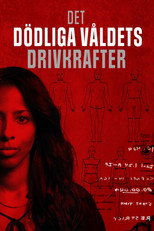 Det dödliga våldets drivkrafter poster