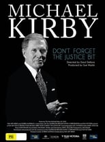 Poster for Michael Kirby: Don't Forget the Justice Bit 