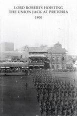 Lord Roberts Hoisting the Union Jack at Pretoria