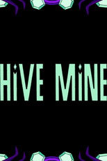Hive Mine