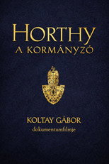 Horthy, a korm&aacute;nyz&oacute;