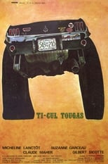 Poster for Ti-Cul Tougas, ou, Le bout de la vie