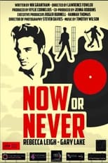 Poster for Now or Never