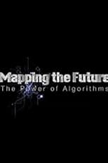 Poster for Mapping the Future: The Power of Algorithms 