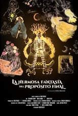 La Hermosa Fantasía del Propósito Final