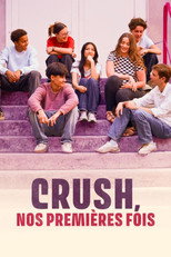 Poster for Crush, nos premières fois