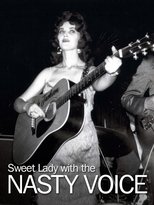 THE SWEET LADY WITH THE NASTY VOICE