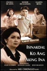 Poster for Isinakdal Ko ang Aking Ina 