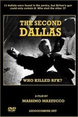 Poster for The Second Dallas: Who Killed RFK?