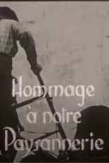 Poster for Hommage à notre paysannerie 