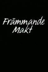 Poster for Främmande makt