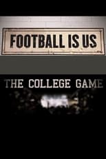 Poster for College Football 150 - Football Is US: The College Game