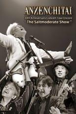 Poster for Anzenchitai 30th Anniversary Concert Tour Encore 'The Saltmoderate Show'