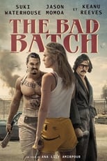 The Bad Batch serie streaming
