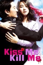 Poster for Kiss Me, Kill Me