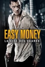 Easy Money : La cité des égarés serie streaming