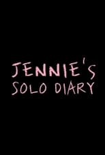 Poster for JENNIE'S SOLO DIARY Season 1