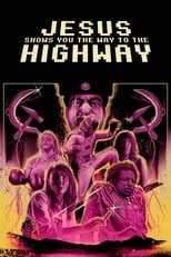 Poster for Jesus Shows You the Way to the Highway 