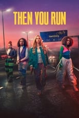 Poster for Then You Run Season 1