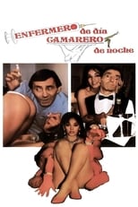 Poster for Enfermero de día, camarero de noche