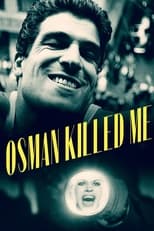 Poster for Osman Killed Me