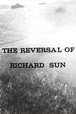 The Reversal of Richard Sun (1970)