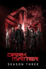 Poster for Dark Matter Season 3