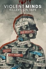 Poster for Violent Minds: Killers on Tape