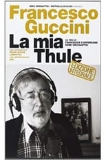 Poster for Francesco Guccini - La mia Thule